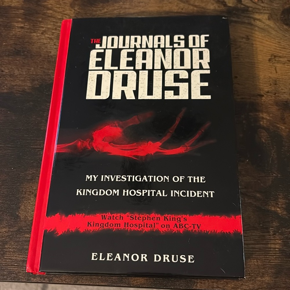 The Journals of Eleanor Druse My Investigation of the Kingdom Hospital Incident